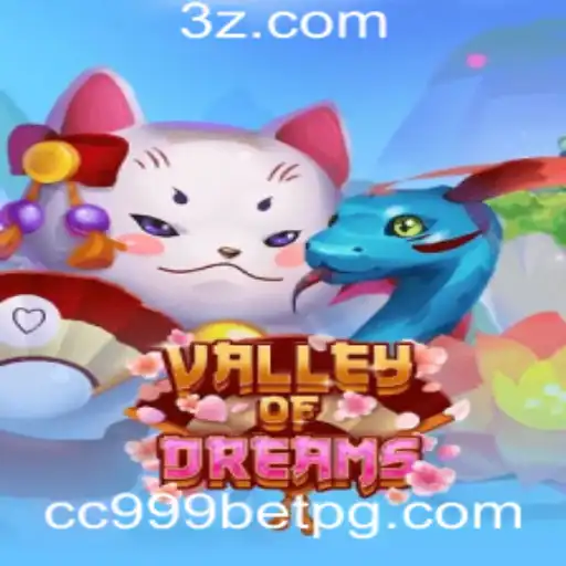 Explorando a Aventura de 'ValleyofDreams' com a Palavrachave 'cc999 bet'